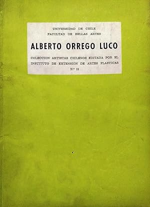 Imagen del vendedor de Alberto Orrego Luco. Coleccin Artistas Chilenos N12 a la venta por Librera Monte Sarmiento