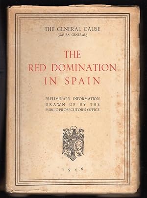 THE GENERAL CAUSE (CAUSA GENERAL): THE RED DOMINATION IN SPAIN