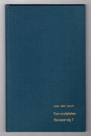 KAN SMÄSTATEN FÖRSVARA SIG  (KAN SMASTATEN FORSVARA SIG ) (FÖRSVAR I NUTID, 3-1965)