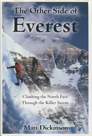 Seller image for The Other Side of Everest: Climbing the North Face Through the Killer Storm for sale by Kenneth A. Himber
