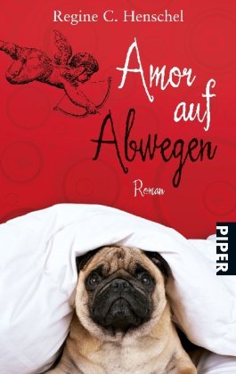 Bild des Verkufers fr Amor auf Abwegen : Roman. Regine C. Henschel / Piper ; 6326 zum Verkauf von Antiquariat Buchhandel Daniel Viertel