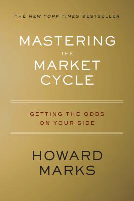Seller image for Mastering the Market Cycle: Getting the Odds on Your Side (Hardback or Cased Book) for sale by BargainBookStores