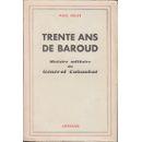 Image du vendeur pour Trente Ans de Baroud. Histoire Militaire Du Gnral Combat mis en vente par Des livres et nous