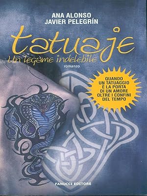 Seller image for Tatuaje. Un legame indelebile for sale by Librodifaccia