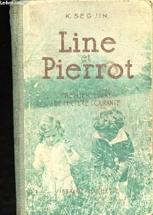 Imagen del vendedor de LINE ET PIERROT - PREMIER LIVRE DE LECTURE COURANTE a la venta por Le-Livre