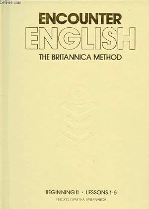 Bild des Verkufers fr ENCOUNTER ENGLISH - THE BRITANNICA METHOD - BEGINNING II zum Verkauf von Le-Livre