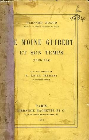 Bild des Verkufers fr LE MOINE GUIBERT ET SON TEMPS (1053-1124) zum Verkauf von Le-Livre