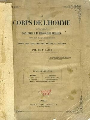 Image du vendeur pour LE CORPS DE L'HOMME, TRAITE COMPLET D'ANATOMIE & DE PHYSIOLOGIE HUMAINES, TOME IV, ANATOMIE (Appareil Nerveux, Appareil de la Gnration), PHYSIOLOGIE (Innervation, Systme de Gall, Gnration, Embryologie) mis en vente par Le-Livre