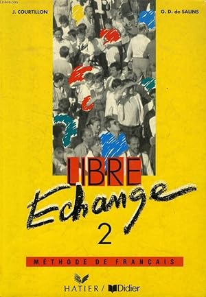 Imagen del vendedor de LIBRE ECHANGE, 2, METHODE DE FRANCAIS a la venta por Le-Livre