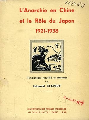 Image du vendeur pour L'ANARCHIE EN CHINE ET LE ROLE DU JAPON, 1921-1938 mis en vente par Le-Livre