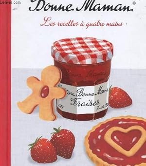 Seller image for BONNE MAMAN - LES RECETTES A QUATRE MAINS for sale by Le-Livre