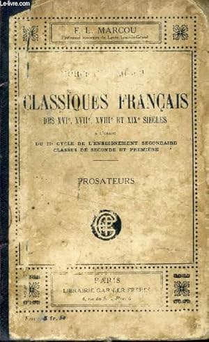 Seller image for MORCEAUX CHOISIS DES CLASSIQUES FRANCAIS DES XVIe, XVIIe, XVIIIe ET XIXe SIECLES, PROSATEURS, A L'USAGE DU IIe CYCLE DE L'ENSEIGNEMENT SECONDAIRE (2de & 1re) for sale by Le-Livre