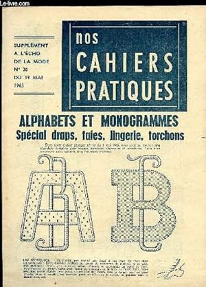 Image du vendeur pour SUPPLEMENT A L ECHO DE LA MODE N 20 - NOS CAHIERS PRATIQUE - ALPHARBETS ET MONOGRAMMES , SPECIAL DRAPS , TAIES , LINGERIE, TORCHONS. mis en vente par Le-Livre