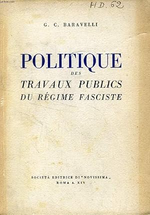 Bild des Verkufers fr POLITIQUE DES TRAVAUX PUBLICS DU REGIME FASCISTE zum Verkauf von Le-Livre