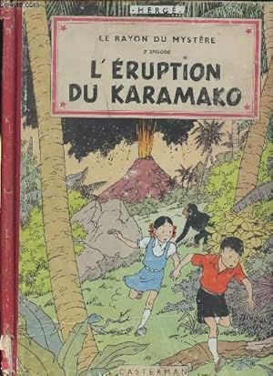 Seller image for LES AVENTURES DE JO, ZETTE ET JOCKO - LE RAYON DU MYSTERE : 2me EPISODE - TOME 4 : L'ERUPTION DU KARAMAKO. for sale by Le-Livre