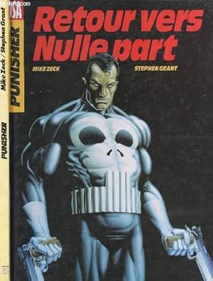 Image du vendeur pour PUNISHER - HORS-SERIE - TOME 2 - RETOUR VERS NULLE PART. mis en vente par Le-Livre