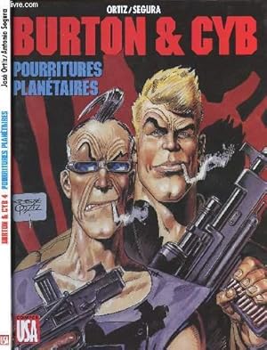 Image du vendeur pour BURTON & CYB - TOME 4 : POURRITURES PLANETAIRES. mis en vente par Le-Livre