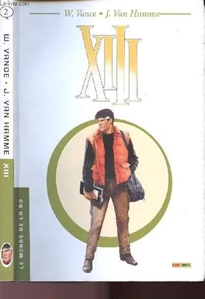 Image du vendeur pour LE MONDE DE LA BD : 2 - XIII - TOME 1  TOME 4 - 4 Histoires en 1 volume - Le Jour du Soleil Noir (1984) - L o va l'Indien (1985) - Toutes les Larmes de l'Enfer (1986) - Spads (1987). mis en vente par Le-Livre