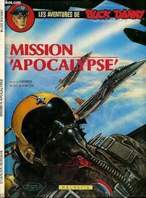 Seller image for LES AVENTURES DE BUCK DANNY - TOME 41 : MISSION APOCALYPSE. for sale by Le-Livre