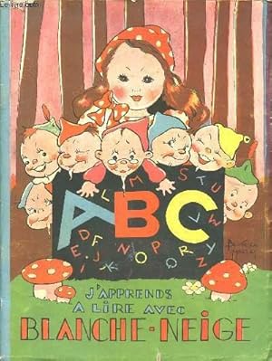 Seller image for J'APPRENDS A LIRE AVEC BLANCHE-NEIGE. for sale by Le-Livre