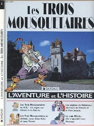 Bild des Verkufers fr L'AVENTURE ET L'HISTOIRE - TOME 2 : LES TROIS MOUSQUETAIRES. zum Verkauf von Le-Livre