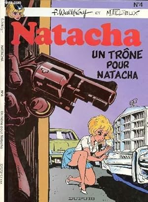 Image du vendeur pour NATACHA - TOME 4 : UN TRONE POUR NATACHA. mis en vente par Le-Livre