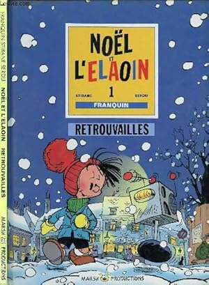 Bild des Verkufers fr NOEL ET L'ELAOIN - TOME 1 : RETROUVAILLES. zum Verkauf von Le-Livre