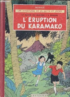 Seller image for LES AVENTURES DE JO, ZETTE ET JOCKO - LE RAYON DU MYSTERE : 2me EPISODE - TOME 4 : L'ERUPTION DU KARAMAKO. for sale by Le-Livre