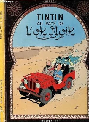 Image du vendeur pour LES AVENTURES DE TINTIN - TOME 15 : TINTIN AU PAYS DE L'OR NOIR. mis en vente par Le-Livre