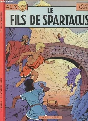 Image du vendeur pour ALIX - TOME 11 : LE FILS DE SPARTACUS. mis en vente par Le-Livre