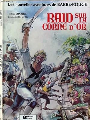 Image du vendeur pour LES NOUVELLES AVENTURES DE BARBE-ROUGE - TOME 18 : RAID SUR LA CORNE D'OR. mis en vente par Le-Livre