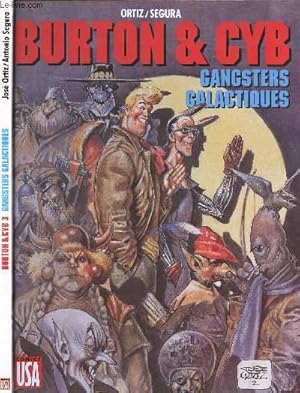 Image du vendeur pour BURTON & CYB - TOME 3 : GANGSTERS GALACTIQUES. mis en vente par Le-Livre