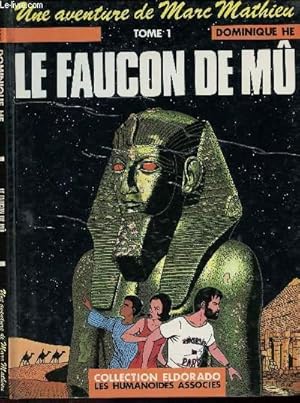 Bild des Verkufers fr UNE AVENTURE DE MARC MATHIEU - TOME 1 : LE FAUCON DE MU. zum Verkauf von Le-Livre