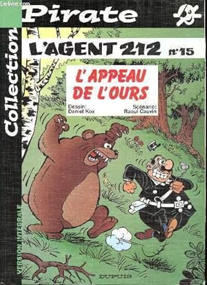 Image du vendeur pour L'AGENT 212 - TOME 15 : L'APPEAU DE L'OURS. mis en vente par Le-Livre
