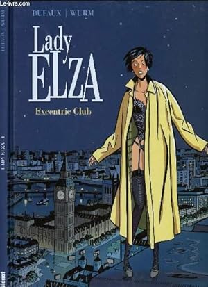 Bild des Verkufers fr LADY ELZA - EXCENTRIC CLUB. zum Verkauf von Le-Livre