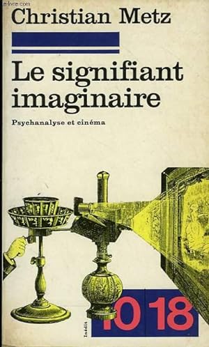 Bild des Verkufers fr LE SIGNIFIANT IMAGINAIRE. PSYCHANALYSE ET CINEMA. zum Verkauf von Le-Livre