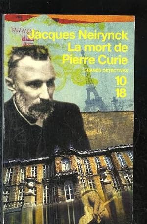 Bild des Verkufers fr LA MORT DE PIERRE CURIE zum Verkauf von Le-Livre