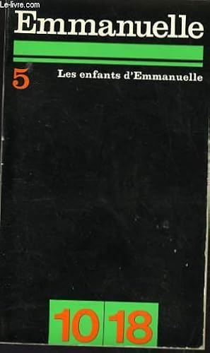 Seller image for EMMANUELLE TOME 5:LES ENFANTS D'EMMANUELLE. for sale by Le-Livre