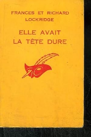 Imagen del vendedor de ELLE AVAIT LA TETE DURE a la venta por Le-Livre