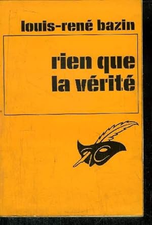 Immagine del venditore per RIEN QUE LA VERITE venduto da Le-Livre