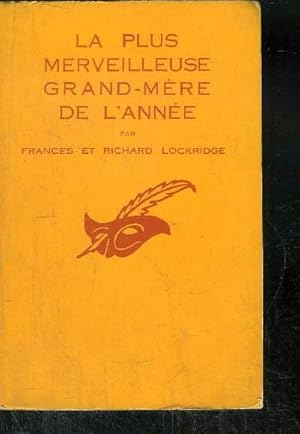 Imagen del vendedor de LA PLUS MERVEILLEUSE GRAND-MERE DE L'ANNEE a la venta por Le-Livre