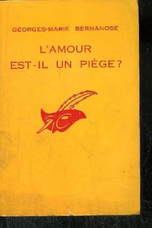 Imagen del vendedor de L' AMOUR EST- IL UN PIEGE a la venta por Le-Livre