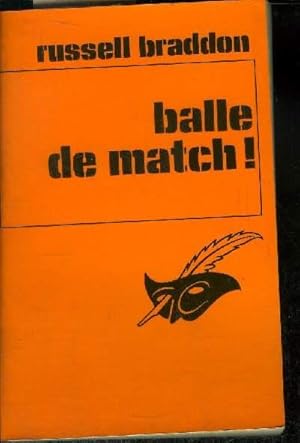 Seller image for BALLE DE MATCH ! for sale by Le-Livre