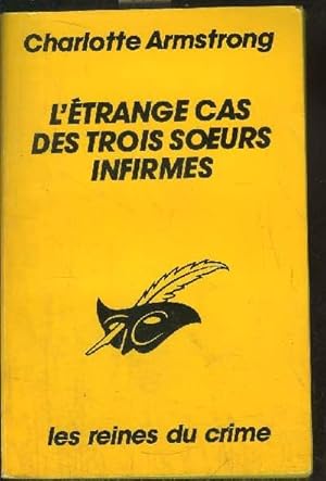 Immagine del venditore per L' ETRANGE CAS DES TROIS SOEURS INFIRMES venduto da Le-Livre
