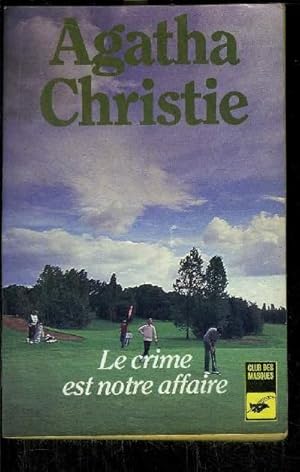 Imagen del vendedor de LE CRIME EST NOTRE AFFAIRE a la venta por Le-Livre