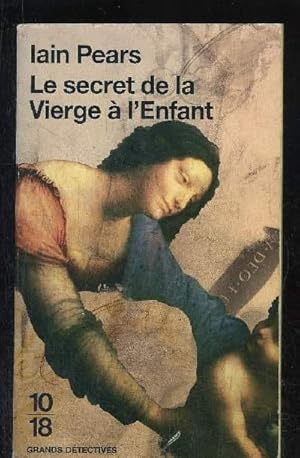 Seller image for LE SECRET DE LA VIERGE A L' ENFANT for sale by Le-Livre