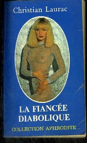 Seller image for LA FIANCE DIABOLIQUE for sale by Le-Livre