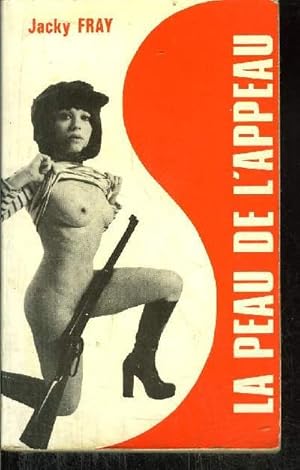 Bild des Verkufers fr LA PEAU DE L' APPEAU zum Verkauf von Le-Livre