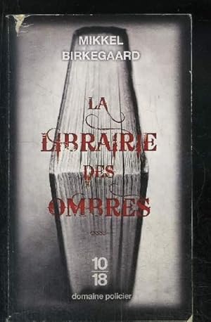 Seller image for LA LIBRAIRIE DES OMBRES for sale by Le-Livre