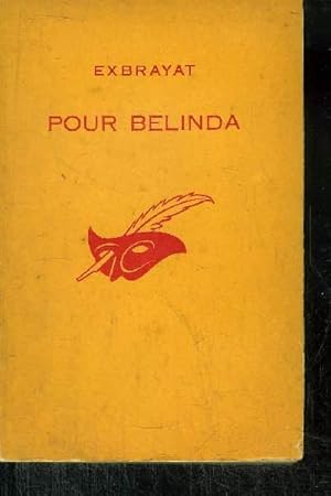 Image du vendeur pour POUR BELINDA mis en vente par Le-Livre